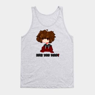 are you mad? Tank Top